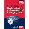 Einf�hrung in die Anthropogeographie / Humangeographie: Grundriss Allgemeine Geographie (Uni-Taschenb�cher M)