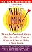 What Men Want: Three Professional Men Reveal What it Takes to Make a Man Yours