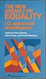The new assault on equality : IQ and social stratification