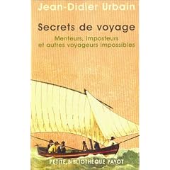 Secrets de voyage : Menteurs, imposteurs et autres voyageurs impossibles
