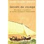 Secrets de voyage : Menteurs, imposteurs et autres voyageurs impossibles