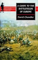 A Guide to the Battlefields of Europe (Wordsworth Military Library)