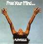 Free Your Mind...And Your Ass Will Follow