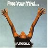 Free Your Mind... And Your Ass Will Follow