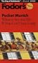 Pocket Munich: What to See and Do If You Can't Stay Long (Fodor's Pocket Guides)