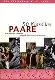 50 Klassiker Paare: Die ber&uuml;hmtesten Liebespaare - Barbara Sichtermann