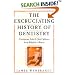 Excruciating History of Dentistry: Toothsome Tales & Oral Oddities from Babylon to Braces