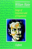 Songs of Innocence and of Experience: William Blake (Oxford Student Texts)