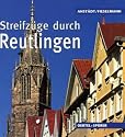 Streifzüge durch Reutlingen