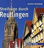 Streifz�ge durch Reutlingen