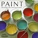 Books : Paint: Choosing, Mixing and Decorating with Water-based Paints