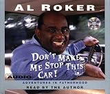 Dont Make Me Stop This Car: Adventures In Fatherhood