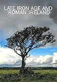 Late Iron Age and 'Roman' Ireland
