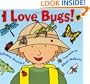 I Love Bugs!