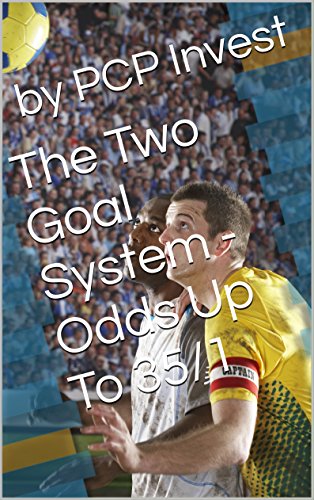 The Two Goal System - Odds Up To 35/1