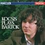 Kocsis Plays Bartok