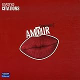 Amour [Toujour !] / Amour [Jamais !] : Citations