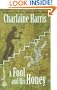 A Fool and His Honey (Aurora Teagarden Mysteries, Book 6)