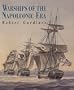 Warships of the Napoleonic Era (Chatham Blueprint Series)