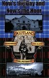 Now's the Day and Now's the Hour: Scotland Remembers the Alamo