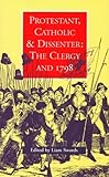 Protestant, Catholic, and dissenter : the clergy and 1798