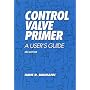 Control Valve Primer: A User's Guide