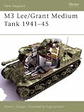 M3 Lee/Grant Medium Tank 1941-45 (New Vanguard)