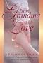 From Grandma with Love: A Legacy of Values