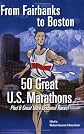 From Fairbanks to Boston: 50 Great U.S. Marathons