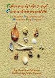 Chronicles of Coochiemudlo: Selected vignettes of the social and natural history of Coochiemudlo Island, Moreton Bay Queensland