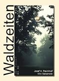 Waldzeiten - Josef H Reichholf, Miki Sakamoto