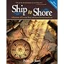 SHIP TO SHORE: A Dictionary of Everyday Words and Phrases Derived from the Sea