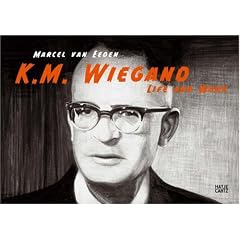 Marcel van Eeden. K. M. Wiegand. Life and Work