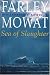 Sea of Slaughter: Farley Mowat Library