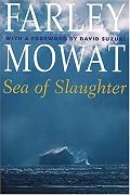 Sea of Slaughter: Farley Mowat Library
