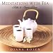 Meditations with Tea: Paths to Inner Peace