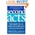 Second Acts: Creating the Life You Really Want, Building the Career You Truly Desire