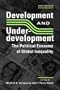 Development and Underdevelopment: The Political Economy of Global Inequality
