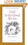 God Is the Good We Do: Theology of Theopraxy