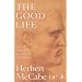 Good Life: Ethics and the Pursuit of Happiness