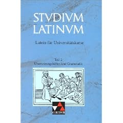 Studium Latinum. Latein f�r Universit�tskurse: Studium Latinum, in 2 Tln., Tl.2, �bersetzungshilfen und Grammatik: TEIL 2