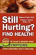New book: Still Hurting? FIND HEALTH! Discover What's Behind Your SYMPTOMS (That Doctors Can't Explain) by William B Salt II MD & Thomas L Hudson MDiv JD
