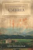 A Footpath in Umbria: Learning, Loving & Laughing in Italy