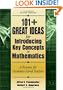 101+  Great Ideas for Introducing Key Concepts in Mathematics: A Resource for Secondary School Teachers