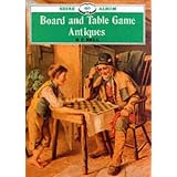 Board and Table Game Antiques (Shire Library) by R.C. Bell