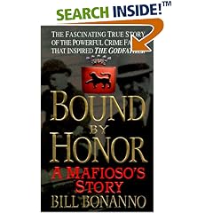 Bound by Honor: A Mafioso's Story