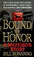 Bound by Honor: A Mafioso's Story