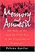 Memory and Amnesia: The Role of the Spanish Civil War in the Transition to Democracy