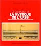Le Corbusier et la mystique de lURSS: Th�ories et projets pour Moscou, 1928-1936