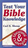 TEST YOUR BIBLE KNOWLEDGE